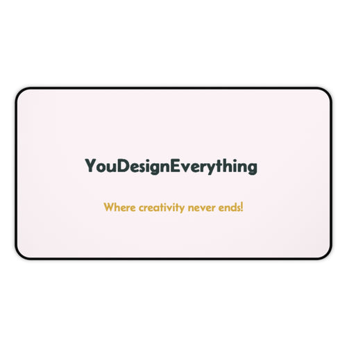 Customizable Mouse pad/Desk Mat