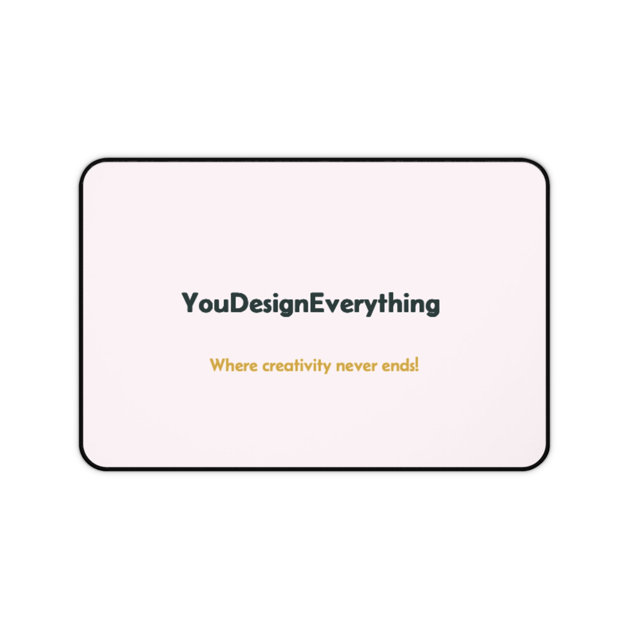Customizable Mouse pad/Desk Mat
